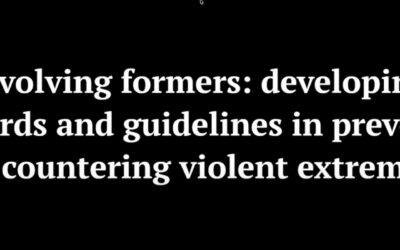 “Former Extremists” as Practitioners in Preventing Violent Extremism (IF-PRAC)”